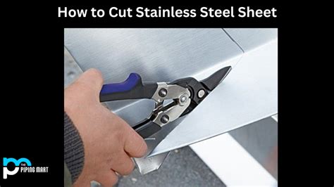 How to Cut Stainless Steel Sheet - A Complete Guide