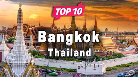 Top 10 Places to Visit in Bangkok | Thailand - English - YouTube