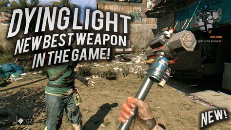 Dying Light NEW Best Weapon in the game - YouTube