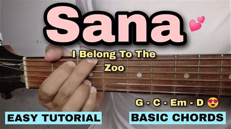 Sana Guitar Tutorial - I Belong To The Zoo (EASY CHORDS) - YouTube