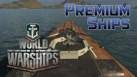 World of Warships - Premium Ships - YouTube