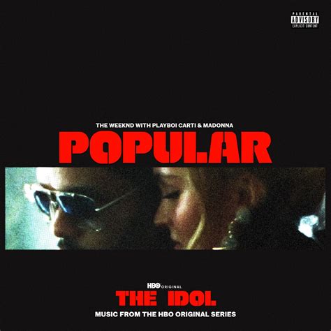 ‎Popular (From The Idol Vol. 1 (Music from the HBO Original Series)) [feat. Playboi Carti ...