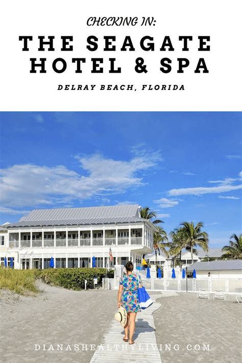 The Seagate Hotel and Spa Delray Beach | Travel destinations beach, Delray beach, Usa travel ...