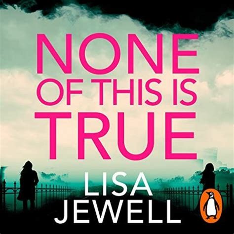 Stream FREE Audiobook 🎧 : None Of This Is True, By Lisa Jewell from None of this is true ...