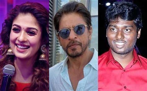 Hot update on SRK, Atlee, Nayanthara movie! Tamil Movie, Music Reviews ...