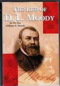 The Life of Dwight L. Moody: D.L. Moody: 9780873985086: Amazon.com: Books