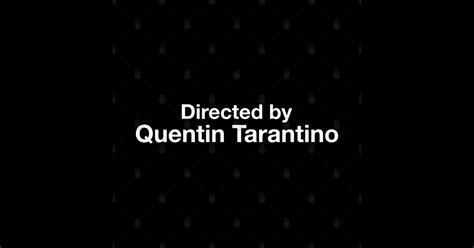 Directed By - Quentin Tarantino - Tarantino - Sticker | TeePublic