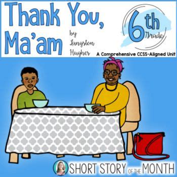 Thank You Ma'am by Langston Hughes Short Story Unit | Short story unit ...