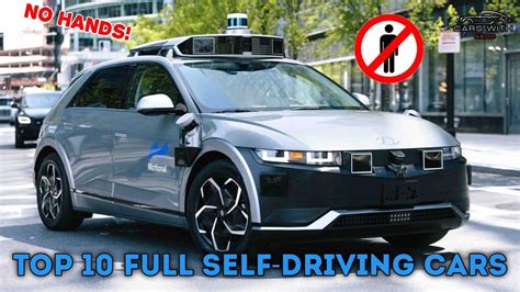 Those Vehicles will drive Themselves in 2023 | Top 10 Self-Driving Cars ...