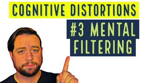 COGNITIVE DISTORTION #3 of 10: Mental Filtering (For INFJs and Everyone ...