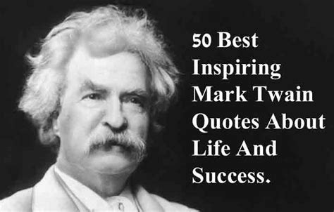 50 Best Inspiring Mark Twain Quotes About Life with Pictures | Quote Ideas