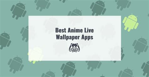 9 Best Anime Live Wallpaper Apps for Android - Apps Like These. Best ...