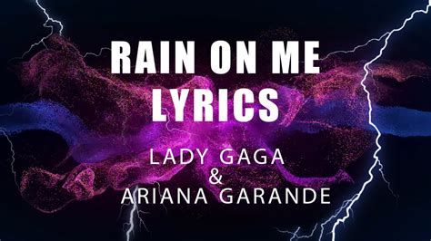 Lady Gaga, Ariana Grande - Rain On Me (Lyrics) - YouTube