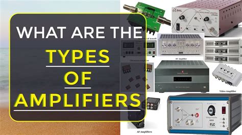 Different Types Of Amplifiers With Their Working Principle - Riset