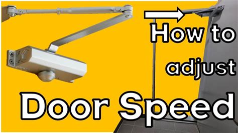 How to adjust the door speed by door closer. (Solutions to make the ...