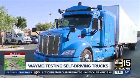 Waymo testing self-driving trucks in Phoenix