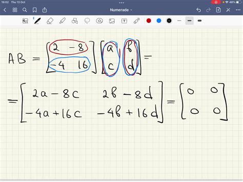 Let A = Construct a 2x2 matrix B such that AB is the zero matrix. Use two different nonzero ...