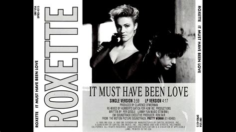 Roxette - It Must Have Been Love (Radio Edit) - YouTube