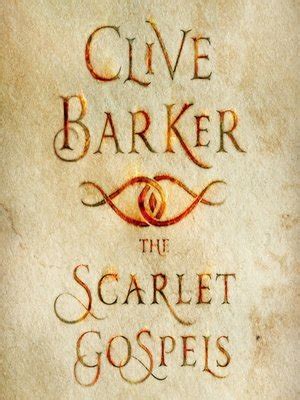 The Scarlet Gospels by Clive Barker · OverDrive: Free ebooks ...