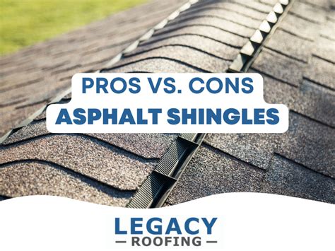 Pros and Cons of Asphalt Shingles - What to Know: