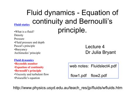 Fluid dynamics - Equation of continuity and Bernoulli's principle.