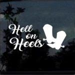 Hell on Heels Cowgirl Window Decal Sticker | MADE IN USA