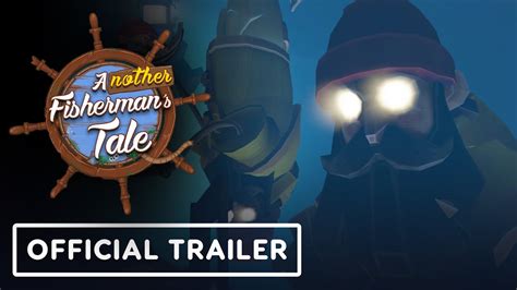 Another Fisherman's Tale - Official Launch Trailer - YouTube