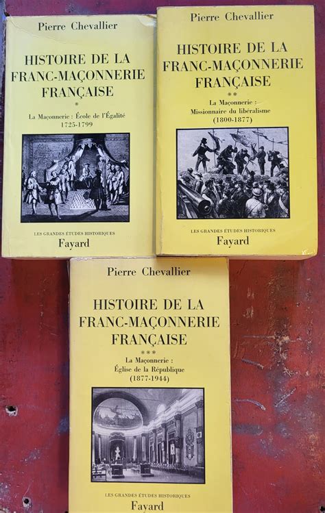 Histoire de la franc-maçonnerie française (3 tomes) - Les Kiosques de Toulon