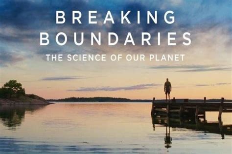 Breaking Boundaries: The Science Of Our Planet (2021) - David ...