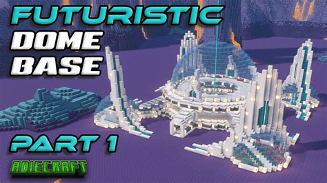 TUTORIAL - Large Minecraft Futuristic Base PART 1 - Futuristic Minecraft Dome - Futuristic Mega ...