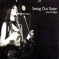 Buy Swing Out Sister Live In Tokyo Mp3 Download