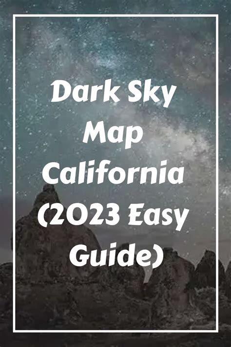 Dark Sky Map California (2023 Easy Guide) https://astrorover.com/dark-sky-map-california/ Places ...