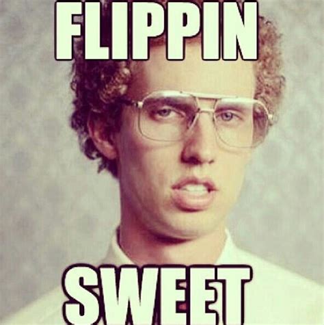 Flippin Sweet Napoleon Dynamite | Napoleon dynamite quotes, Funny quotes, Napoleon dynamite