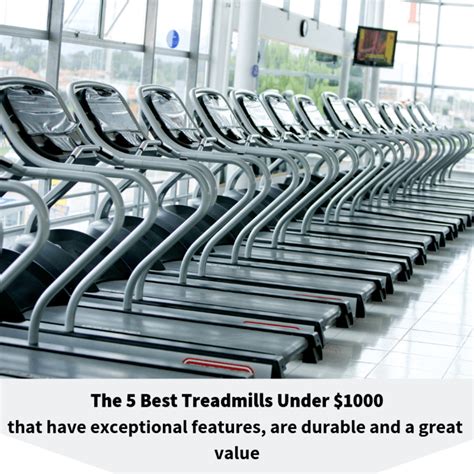 5 Best Treadmills Under $1000 | Features & Value Top Picks