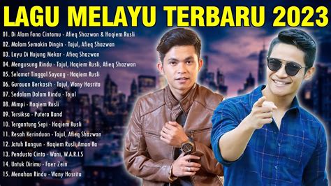 LAGU MELAYU TERBARU 2023 | HITS TERKINI MALAYSIA | Malam Semakin Dingin, Gurauan Berkasih - YouTube