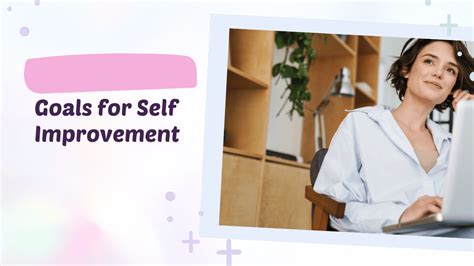 7 Goals for Self-Improvement To Achieve A More Fulfilling Life ...