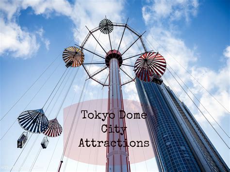 Tokyo Travel Blog : Tokyo Dome City Attractions Review | The Wacky Duo | Singapore Family ...