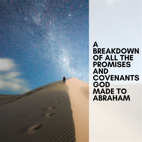 A Breakdown Of All The Promises And Covenants God Made To Abraham