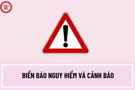 Ý nghĩa sử dụng các biển báo nguy hiểm và cảnh báo như thế nào? Kích ...