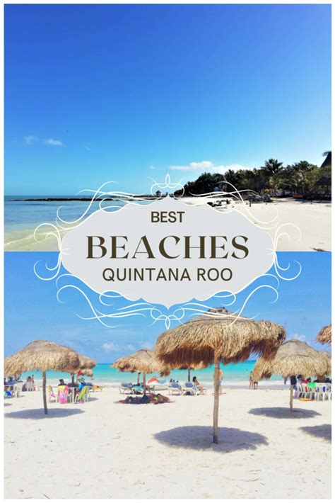 10 Best Beaches in Quintana Roo to check out when in Mexico!