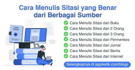 Cara Menulis Sitasi yang Benar dari Berbagai Sumber