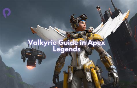 Valkyrie Guide in Apex Legends - Player.me