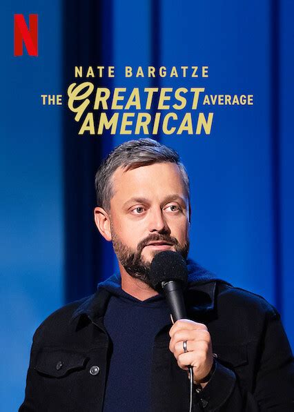 Nate Bargatze: The Greatest Average American (2021)