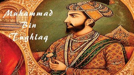 Muhammad-Bin-Tughluq | HISTORY FOR EXAM