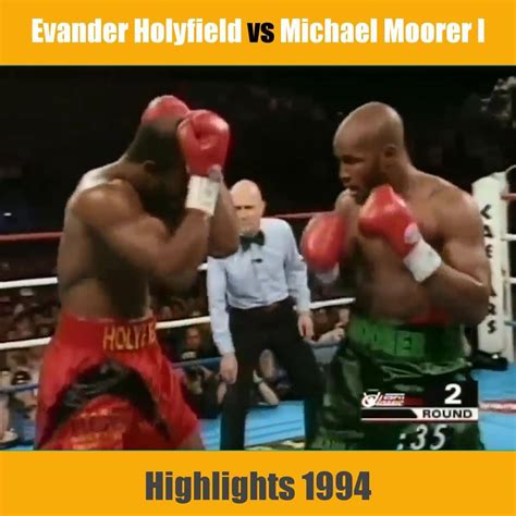 Evander Holyfield vs Michael Moorer I | Evander Holyfield vs Michael ...