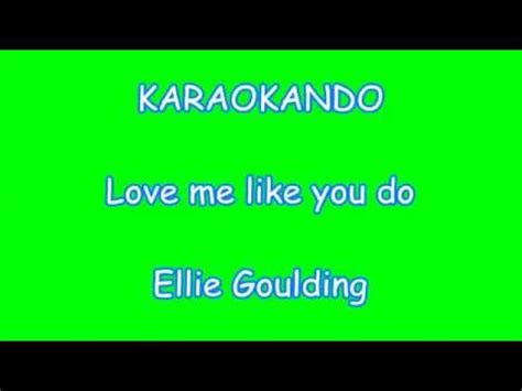 Karaoke Internazionale - Love me like you do - Ellie Goulding ( Lyrics ) - YouTube