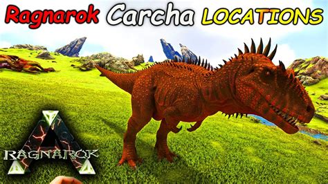 ARK Ragnarok | BEST Carcharodontosaurus Spawn LOCATIONS - YouTube