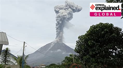 Explained: Mount Sinabung’s recent volcanic eruption, why it happened and who are at risk ...