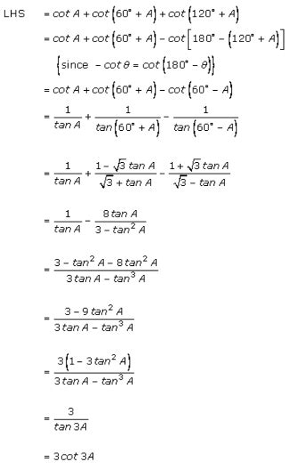 Q. Prove that cot A + cot (60+A) + cot (120 + A) = 3 cot 3A - lkjltu66