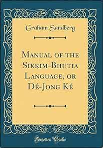 Amazon.com: Manual of the Sikkim-Bhutia Language, or Dé-Jong Ké ...